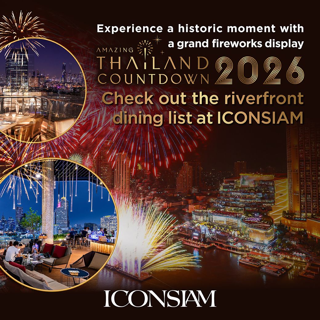 Riverside dining checklist to experience the historic moment at Amazing Thailand Countdown 2026